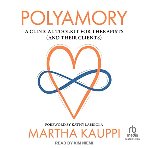 Polyamory Audiolibro Por Martha Kauppi, Kathy Labriola - foreword arte de portada