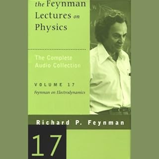 The Feynman Lectures on Physics: Volume 17, Feynman on Electrodynamics Audiolibro Por Richard P. Feynman arte de portada