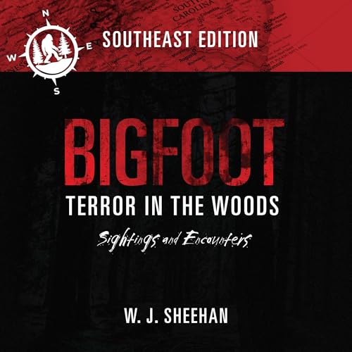 Bigfoot Terror in the Woods: Sightings and Encounters, Southeast Edition Audiolibro Por W.J. Sheehan arte de portada