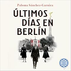 Diseño de la portada del título Últimos días en Berlín