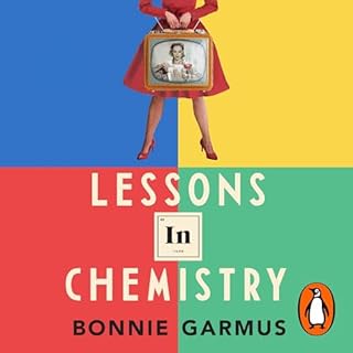 Lessons in Chemistry Audiolibro Por Bonnie Garmus arte de portada