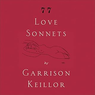 77 Love Sonnets Audiobook By Garrison Keillor cover art