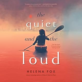 The Quiet and the Loud Audiobook By Helena Fox cover art