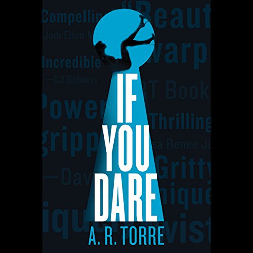 If You Dare Audiobook By A. R. Torre cover art