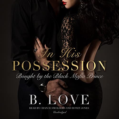 In His Possession Audiobook By B. Love cover art