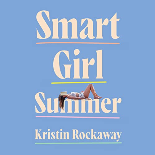 Smart Girl Summer Audiolibro Por Kristin Rockaway arte de portada