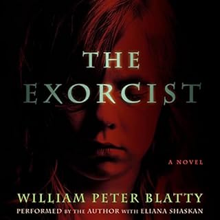 The Exorcist Audiobook By William Peter Blatty cover art