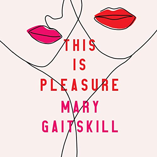 This Is Pleasure Audiolibro Por Mary Gaitskill arte de portada