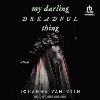 My Darling Dreadful Thing Audiobook By Johanna van Veen cover art