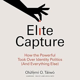 Elite Capture Audiobook By Olúfẹ́mi O. Táíwò cover art