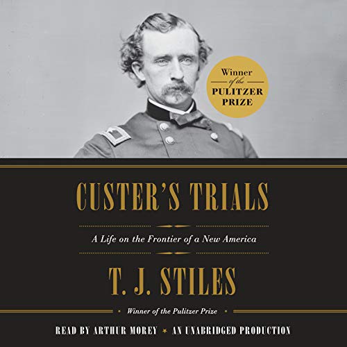 Custer's Trials Audiolibro Por T.J. Stiles arte de portada