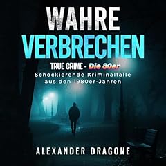 Wahre Verbrechen: True Crime—Die 80er Titelbild