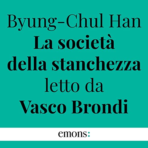 La società della stanchezza Audiolibro Por Byung-Chul Han arte de portada