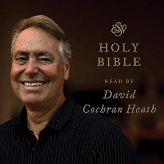 ESV Audio Bible, Read by David Cochran Heath Audiobook By Crossway Books cover art