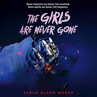 The Girls Are Never Gone Audiolibro Por Sarah Glenn Marsh arte de portada