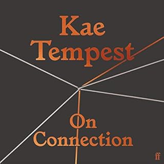 On Connection Audiobook By Kae Tempest cover art