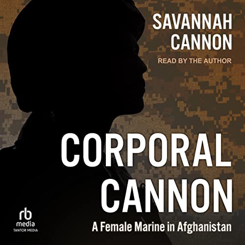 Corporal Cannon Audiobook By Savannah Cannon cover art