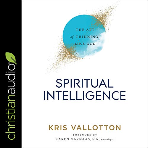 Spiritual Intelligence Audiolibro Por Kris Vallotton, Karen Garnaas MD - foreword arte de portada