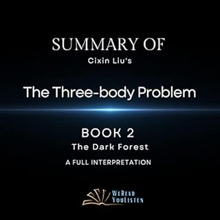 Summary of Cixin Liu’s The Three-Body Problem, Book 2: The Dark Forest Audiolibro Por Bell Young arte de portada