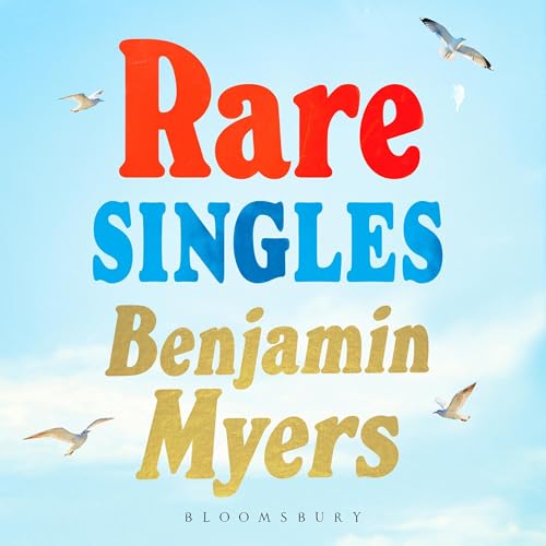 Rare Singles Audiolibro Por Benjamin Myers arte de portada