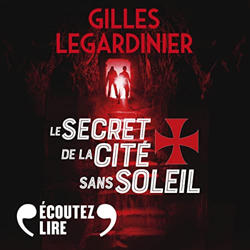 Le secret de la cité sans soleil Audiolibro Por Gilles Legardinier arte de portada