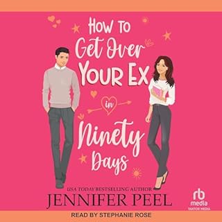 How to Get Over Your Ex in Ninety Days Audiobook By Jennifer Peel cover art