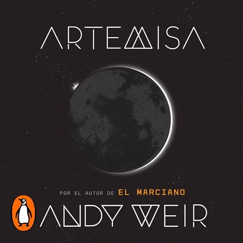 Artemisa (Spanish Edition) Audiolivro Por Andy Weir capa