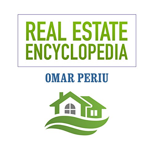 Real Estate Encyclopedia Audiobook By Omar Periu cover art