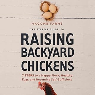 The Starter Guide to Raising Backyard Chickens cover art