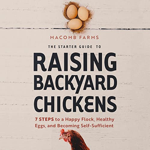 The Starter Guide to Raising Backyard Chickens cover art