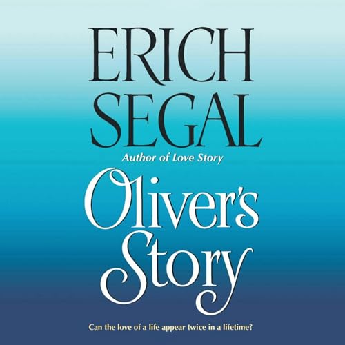 Oliver's Story Audiolibro Por Erich Segal arte de portada