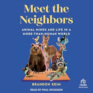 Meet the Neighbors Audiolibro Por Brandon Keim arte de portada