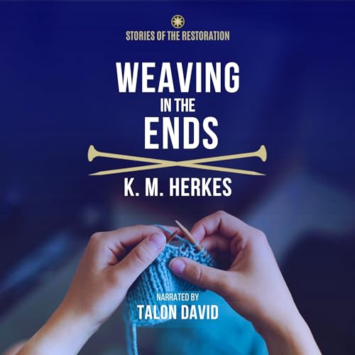 Weaving in the Ends Audiolivro Por K. M. Herkes capa