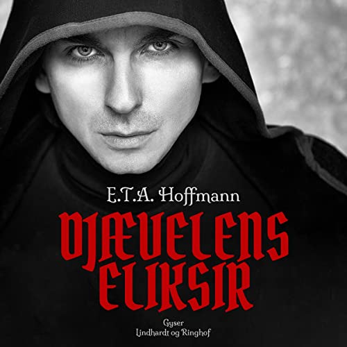 Djævelens eliksir Audiobook By E.T.A. Hoffmann, Mogens Boisen cover art