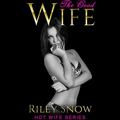 HotWife Stories Audiobook By Ruby Rhodes, Riley Snow cover art