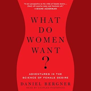 What Do Women Want? Audiolibro Por Daniel Bergner arte de portada