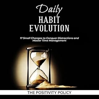 Daily Habit Evolution Audiobook By The Positivity Policy cover art