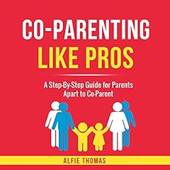 Co-Parenting Like Pros cover art