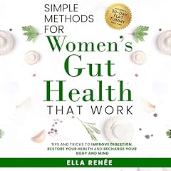 Simple Methods for Women's Gut Health That Work cover art