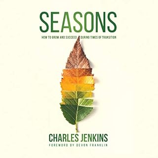 Seasons: How to Grow and Succeed During Times of Transition Audiolibro Por Charles Jenkins arte de portada