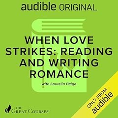 When Love Strikes: Reading and Writing Romance