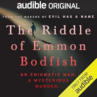 The Riddle of Emmon Bodfish Audiobook By Paul Holes, Peter McDonnell, Josh Sanburn cover art