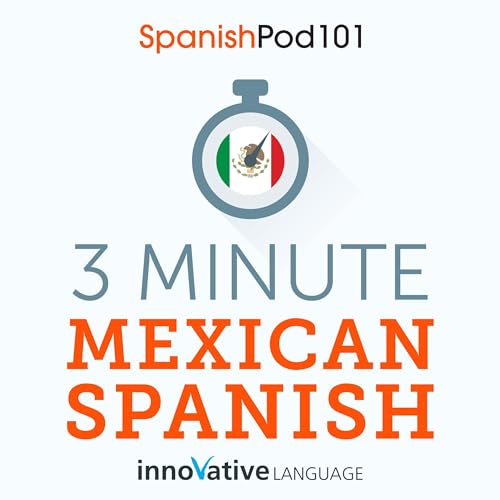 3-Minute Mexican Spanish Audiolibro Por Innovative Language Learning LLC arte de portada