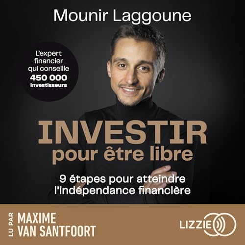 Investir pour être libre Audiobook By Mounir Laggoune cover art