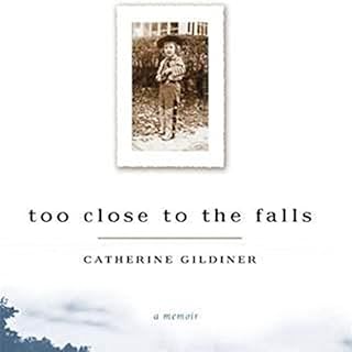 Too Close to the Falls Audiolibro Por Catherine Gildiner arte de portada