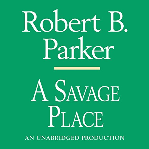 A Savage Place Audiobook By Robert B. Parker cover art