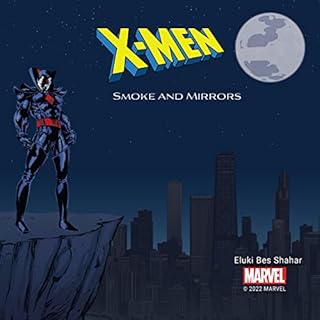 X-Men: Smoke and Mirrors Audiolibro Por Eluki Shahar arte de portada