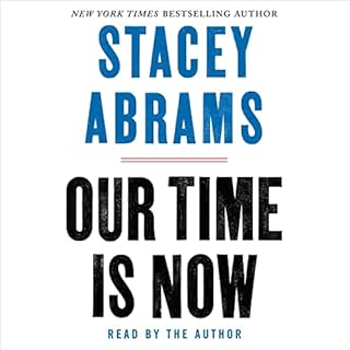 Our Time Is Now Audiobook By Stacey Abrams cover art