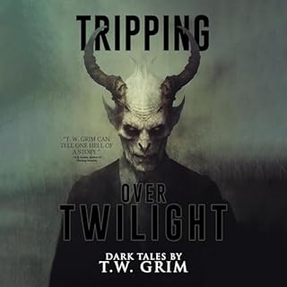 Tripping Over Twilight Audiobook By T.W. Grim, Velox Books cover art