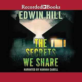 The Secrets We Share Audiobook By Edwin Hill cover art